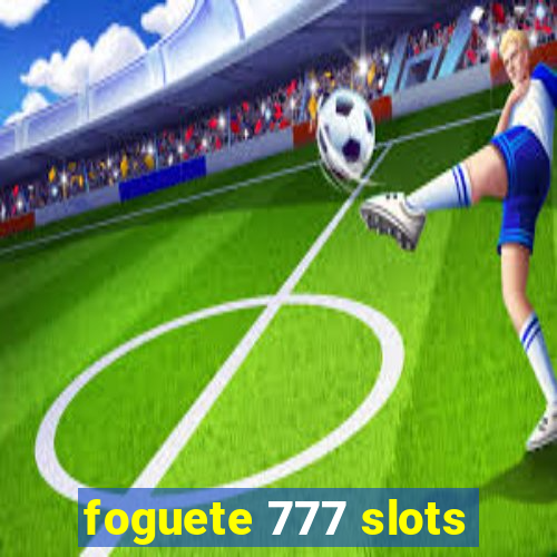 foguete 777 slots